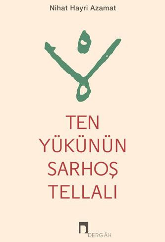 Ten Yükünün Sarhoş Tellalı